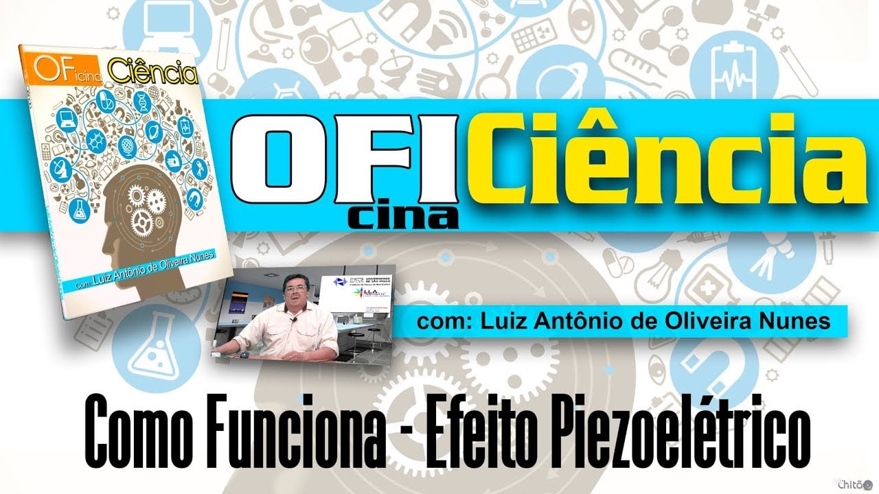 Como Funciona: Efeito Piezoelétrico — Oficiencia